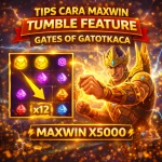 Tips Cara Maxwin Tumble Feature Gates of Gatotkaca