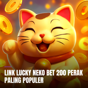 link lucky neko bet 200 perak
