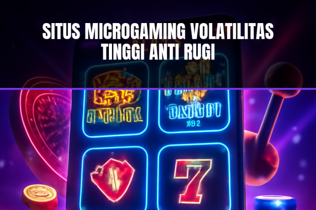 Slot Microgaming Volatilitas Tinggi