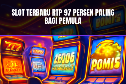Slot terbaru RTP 97 persen