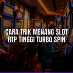 trik menang slot rtp tinggi turbo spin