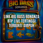 Link Big Bass Bonanza RTP Live Tertinggi